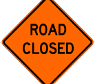 Road closed sign